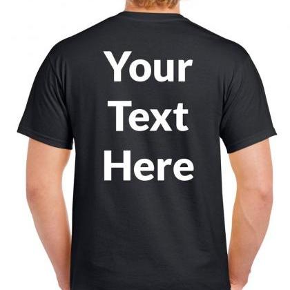 Add Your Own Text - Personalized T-..