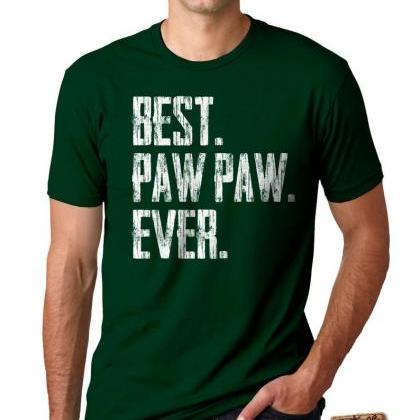Father's Day Shirt - Paw Paw Ever -..