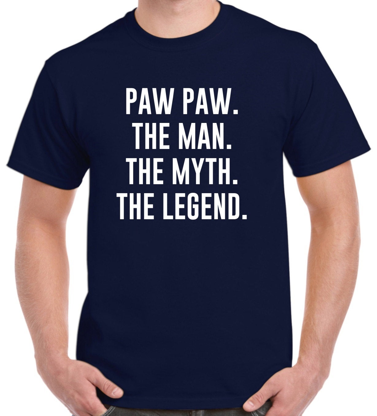 Paw Paw Shirt - Paw Paw Gift - The Man The Myth The Legend - Fathers Day Gift