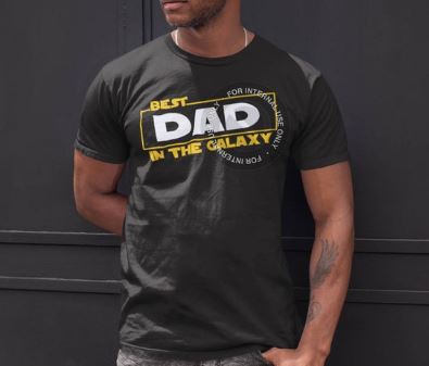 May the Fourth Be With You - Dad Shirt - Best Dad in the Galaxy