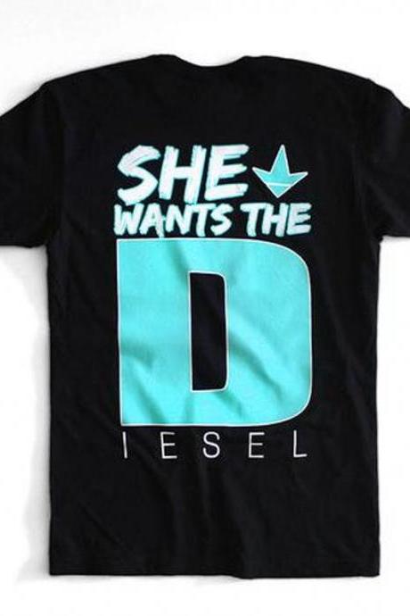 She Wants the Diesel Tee,Men's Tee shirts'Men's Tees
